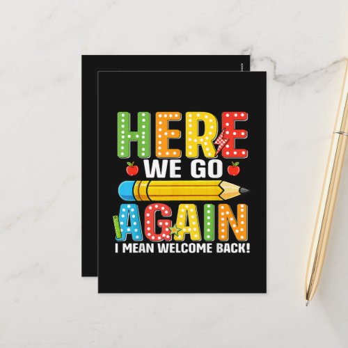 Here We Go Again I Mean Welcome Back Holiday Postcard