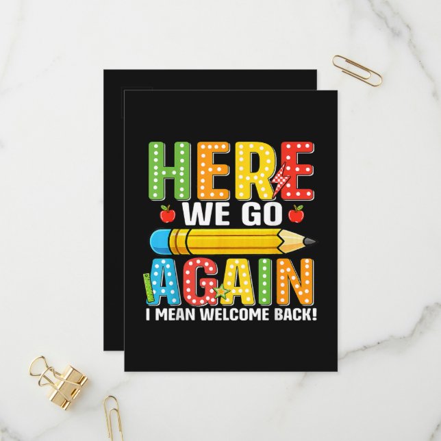Here We Go Again I Mean Welcome Back Invitation Postcard (Front/Back In Situ)