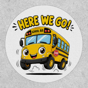 Here We Go School Bus Back to School Patch