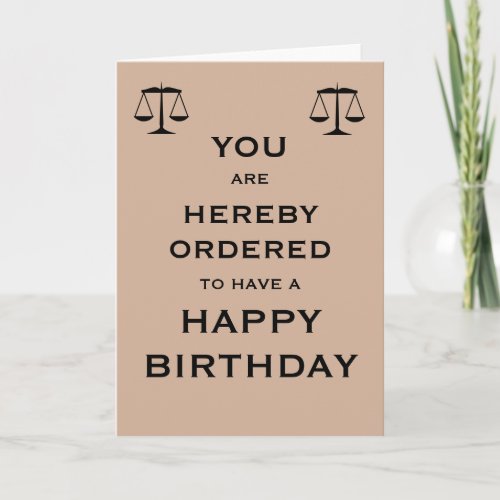 Hereby Ordered to Have a Happy Birthday Card