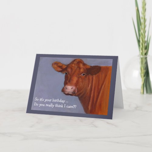 Hereford Beef Cow Do I Care About Your Birthday Card
