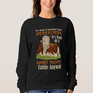 Hereford Smart People Cattle Beef Cow Livestock Fa Sweatshirt