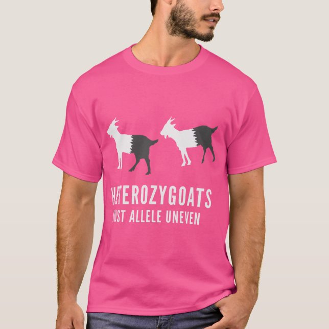 Hereozygoats Just Allele Uneven Goats Genetics Sci T-Shirt (Front)