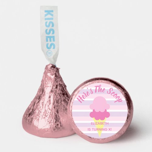 Heres The Scoop Ice Cream Summer Birthday Hersheys Kisses