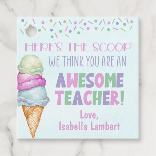 Heres the Scoop Youre An Awesome Teacher Favor Tags