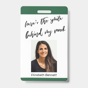 Here's the Smile Behind My Mask Cursive Dark Green Badge