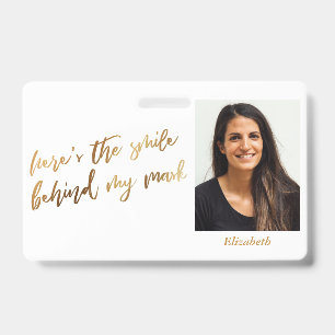 Here's the Smile Behind My Mask Cursive Faux Gold Badge