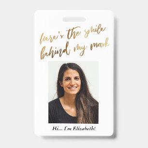 Here's the Smile Behind My Mask Cursive Faux Gold Badge