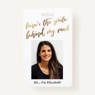 Here's the Smile Behind My Mask Cursive Faux Gold Badge