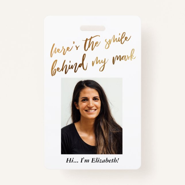 Here's the Smile Behind My Mask Cursive Faux Gold Badge (Front)