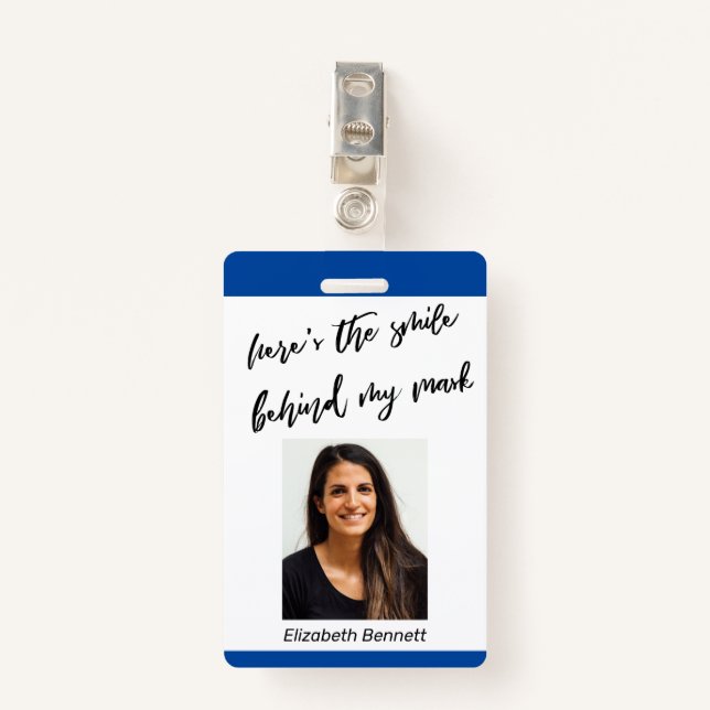 Here's the Smile Behind My Mask Cursive on Blue Badge (Front with Clip)