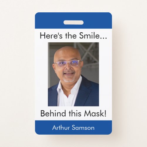 Heres the Smile Behind this Mask Photo Blue Badge