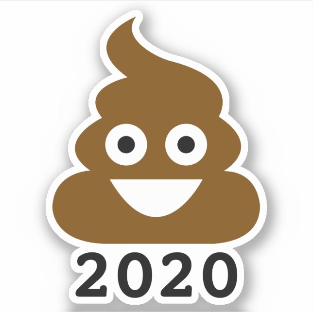 Here's To A Better Next Year | Poo Year 2020 Sticker (Front)
