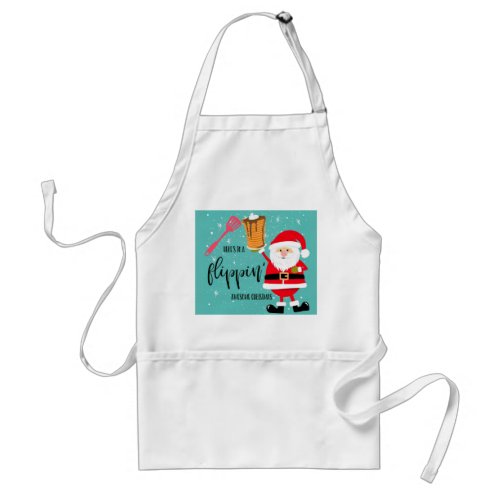 heres to a flipping awesome Christmas santa Adult Apron