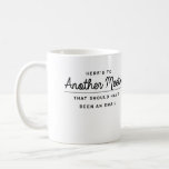 Here&#39;s To Another Meeting Coffee Mug at Zazzle