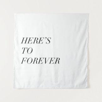 here's to forever tapestry