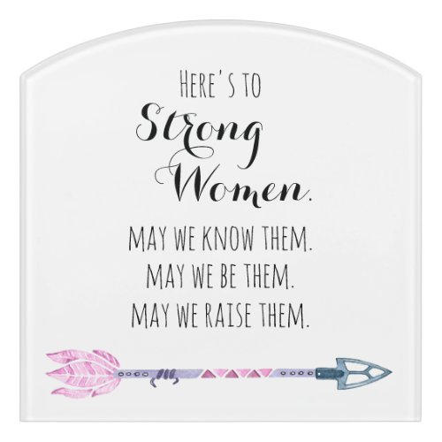 Heres to Strong Woman Quote Tribal Arrow Lilac  Door Sign