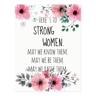 Here's to Strong Woman Watercolor Floral Postcard