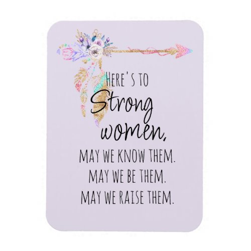 Heres to Strong Women Boho Floral Arrow Lilac  Magnet