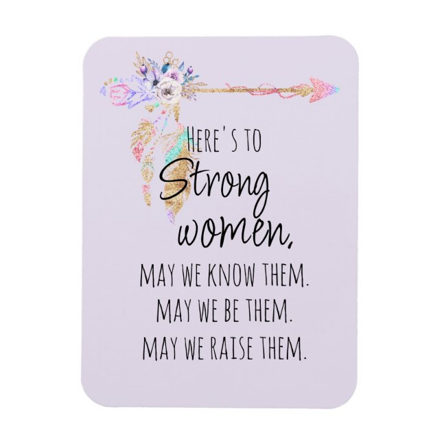 Here's to Strong Women Boho Floral Arrow Lilac  Magnet (Vertical)