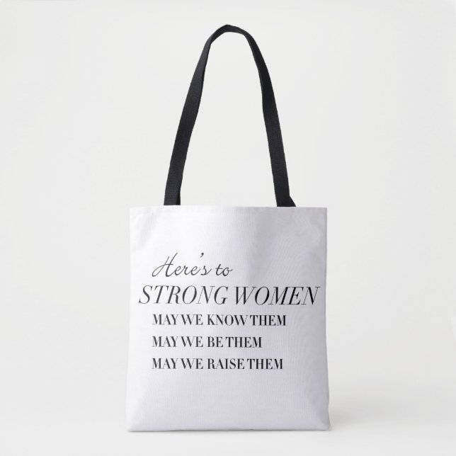 Here's to Strong Women Tote Bag (Front)