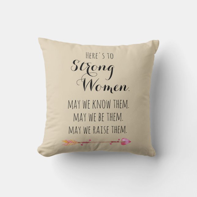 Here's To Strong Women Watercolor Arrow Quote Throw Pillow (Front)