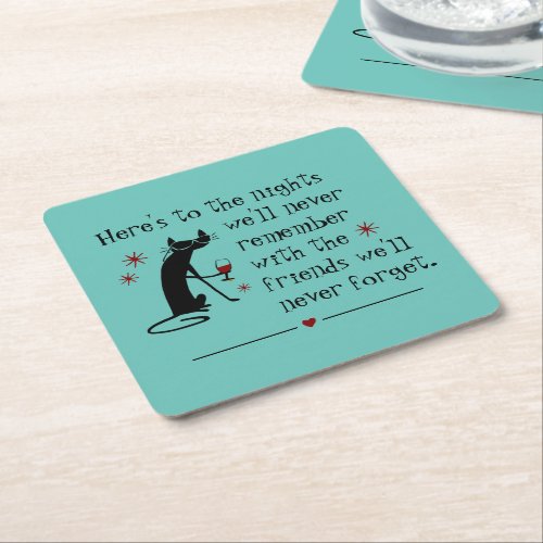Heres to the Nights Friends Wine Toast Square Paper Coaster