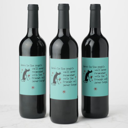 Heres to the Nights Friends Wine Toast Wine Label