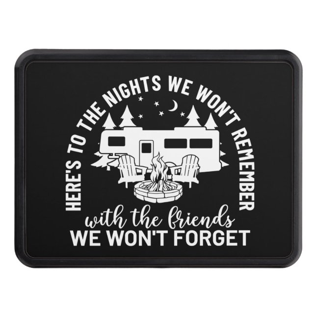 Here's To The Nights We Won't Remember Hitch Cover (Front)