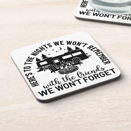Heres To The Nights We Wont Remember With The Fr Beverage Coaster