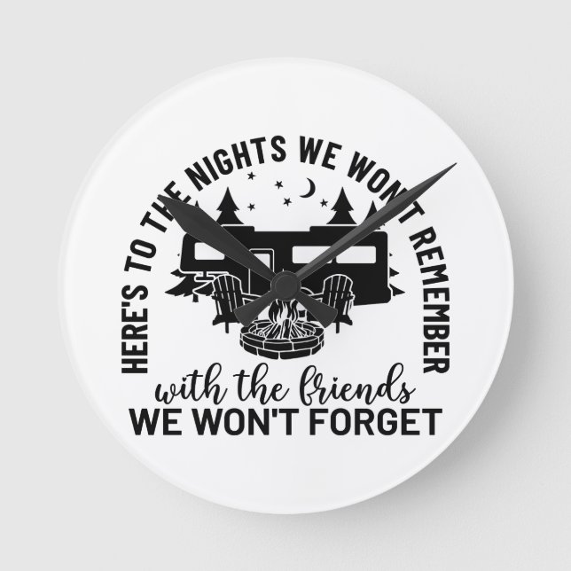 Here's To The Nights We Won't Remember With The Fr Round Clock (Front)
