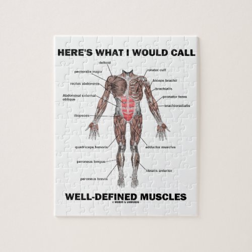 Heres What I Would Call Well_Defined Muscles Jigsaw Puzzle