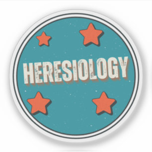 Heresiology Sticker