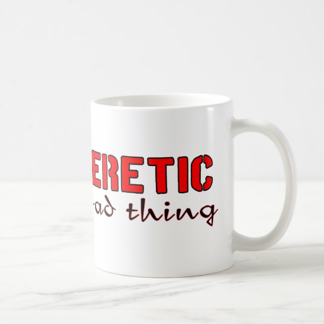heretic coffee mug (Right)