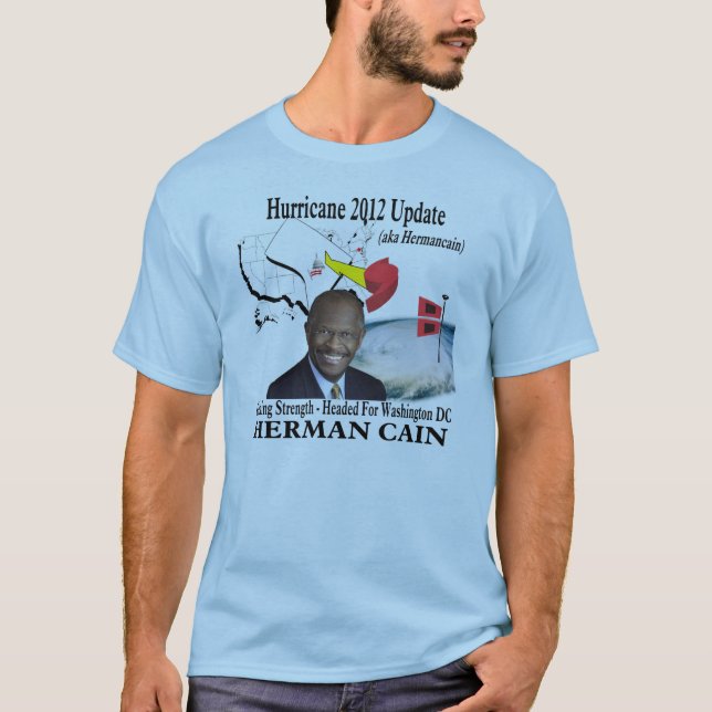 Herman Cain 2012 Hurricane Update (aka Hermancain) T-Shirt (Front)
