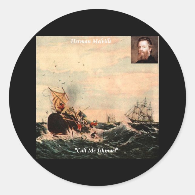 Herman Melville Call Me Ishmael Quote Classic Round Sticker (Front)