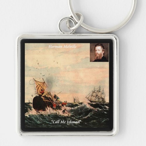 Herman Melville Call Me Ishmael Quote Keychain