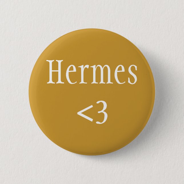 Hermes <3 badge pinback button (Front)