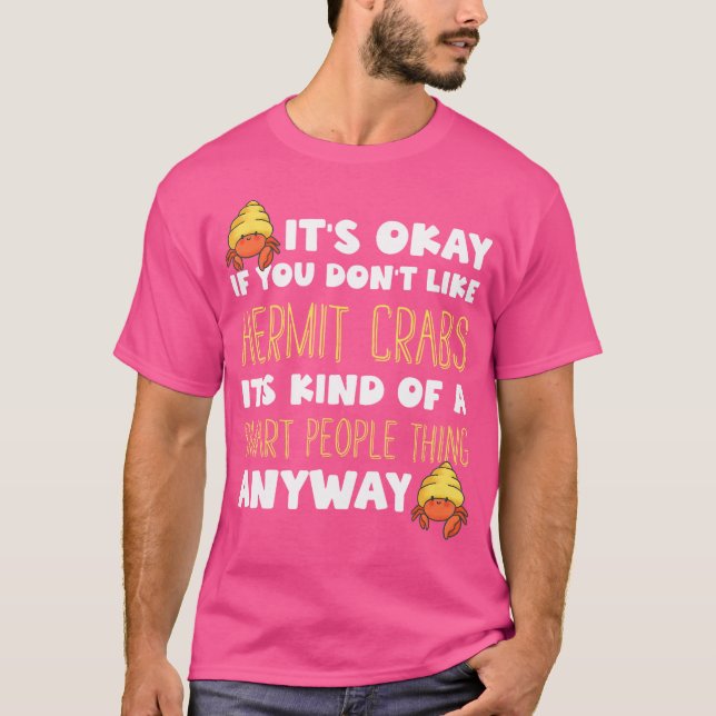 Hermit Crab Lover Ocean Animal Pet Hermit Crabs T-Shirt (Front)
