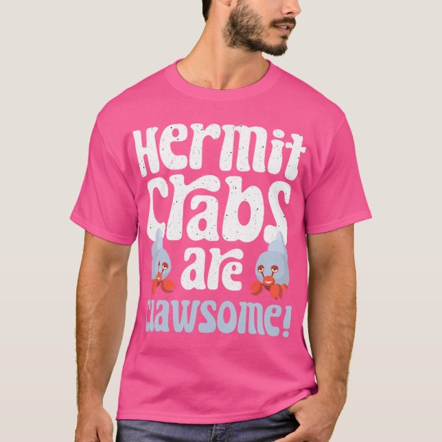 Hermit Crab Lover Shirt Ocean Animal Pet Hermit Cr (Front)