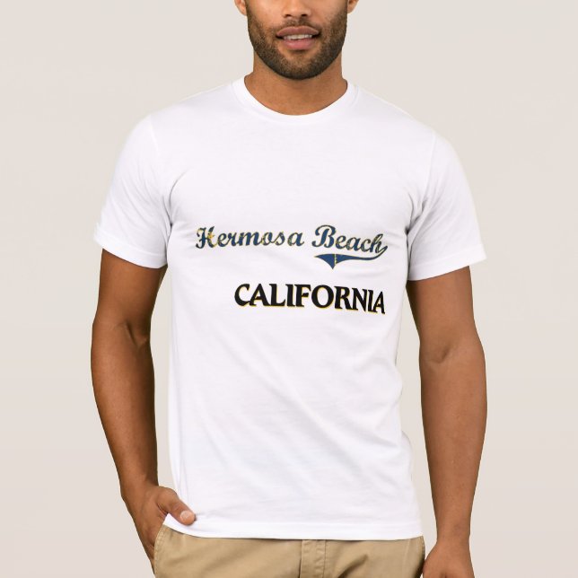 Hermosa Beach California City Classic T-Shirt (Front)