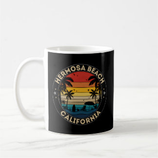 Hermosa Beach - California Reminder Coffee Mug
