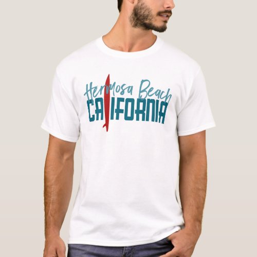 Hermosa Beach California T_shirt _ Surfboard