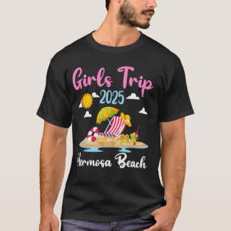 Hermosa Beach Girls Trip 2025 Summer Vacation Matc T-Shirt
