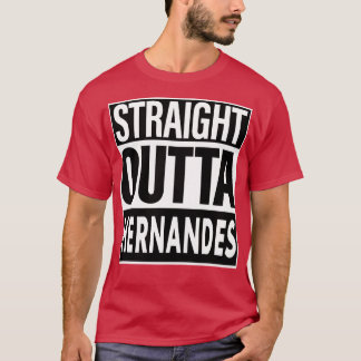 Hernandes Name Straight Outta Hernandes T-Shirt