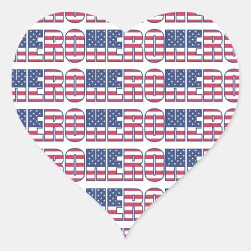 Hero American Flag Stars Stripes Red White Blue Heart Sticker
