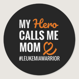 Hero Calls Me Mom Leukemia Warrior Leukemia Awaren Classic Round Sticker