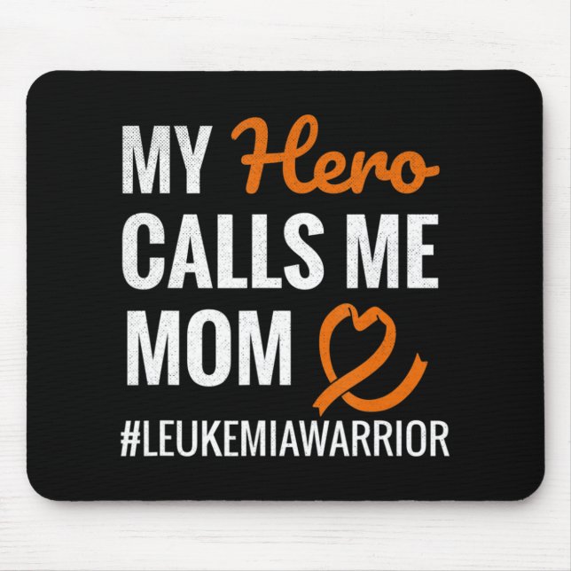 Hero Calls Me Mom Leukemia Warrior Leukemia Awaren Mouse Pad (Front)