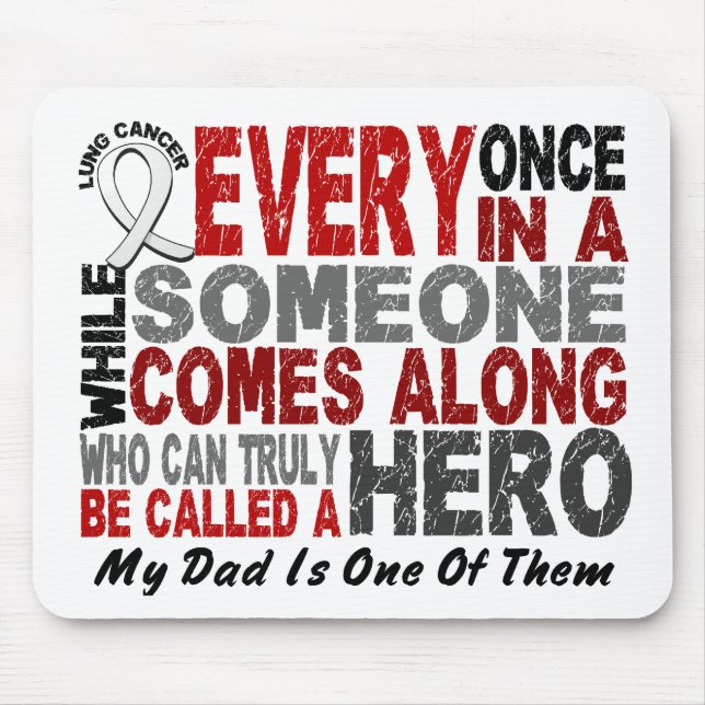 Hero Comes Along 1 Dad Lung Cancer Mouse Pad (Front)