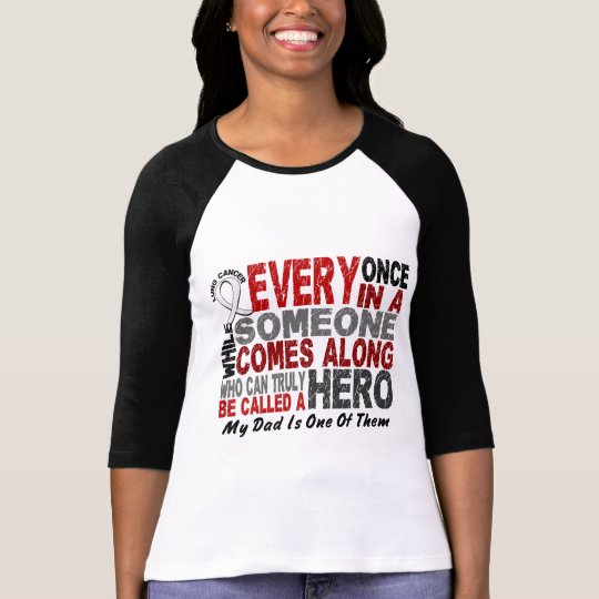 Hero Comes Along 1 Dad Lung Cancer T-Shirt